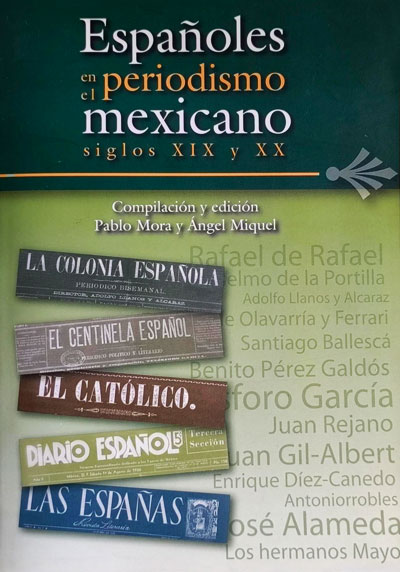 Españoles en el periodismo mexicano siglos XIX y XX